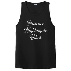 Florence Nightingale Vibes Gift For Nurse Nursing Student Gift PosiCharge Competitor Tank