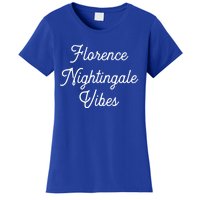 Florence Nightingale Vibes Gift For Nurse Nursing Student Gift Women's T-Shirt