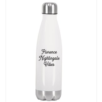 Florence Nightingale Vibes Gift For Nurse Nursing Student Gift Stainless Steel Insulated Water Bottle