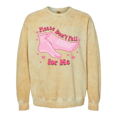 Funny Nurse Valentines Please Dont Fall For Me Colorblast Crewneck Sweatshirt