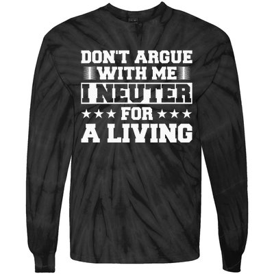 Funny Neuter Veterinarian Vet Tech Veterinary Technician Pet Tie-Dye Long Sleeve Shirt