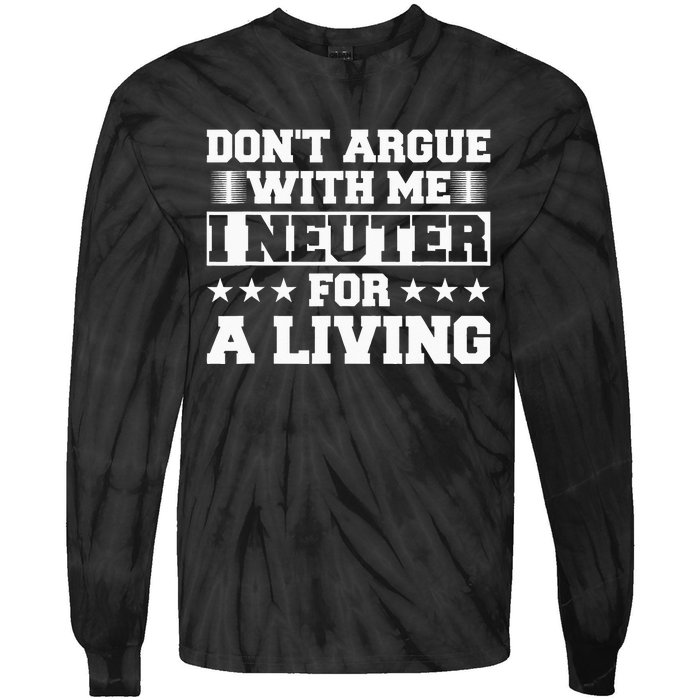 Funny Neuter Veterinarian Vet Tech Veterinary Technician Pet Tie-Dye Long Sleeve Shirt