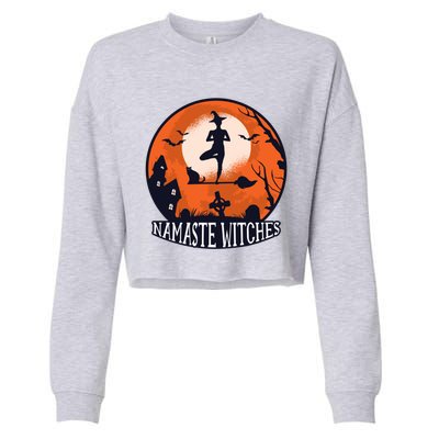 Funny Namaste Witches Halloween Yoga And Relaxation Funny Gift Cropped Pullover Crew