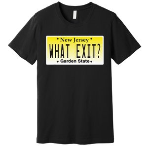 Funny Nj What Exit New Jersey Garden State Parkway Premium T-Shirt