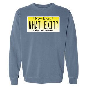 Funny Nj What Exit New Jersey Garden State Parkway Garment-Dyed Sweatshirt