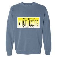 Funny Nj What Exit New Jersey Garden State Parkway Garment-Dyed Sweatshirt