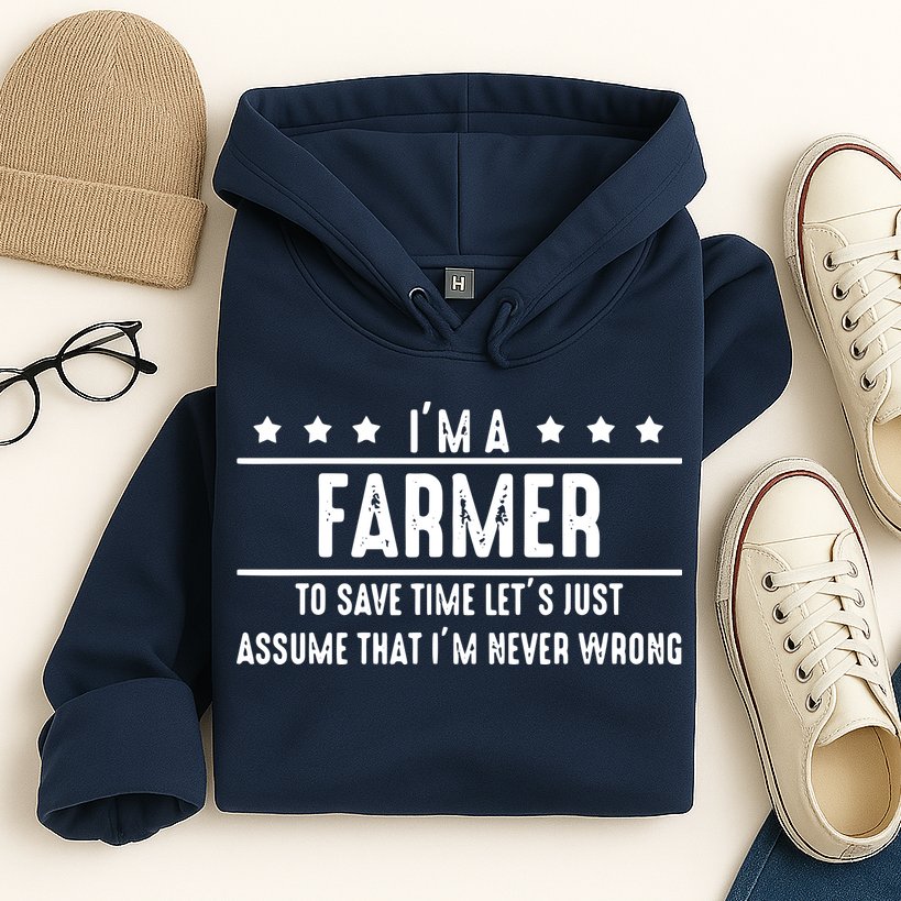Farmer Never Wrong Farmer Shirts Gift For Farmer Hoodie