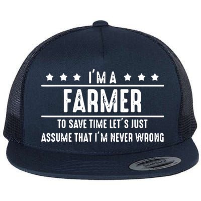 Farmer Never Wrong Farmer Shirts Gift For Farmer Flatbill Hat