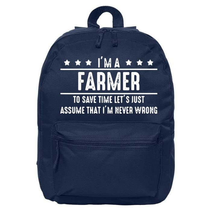 Farmer Never Wrong Farmer Shirts Gift For Farmer 16 in Basic Backpack