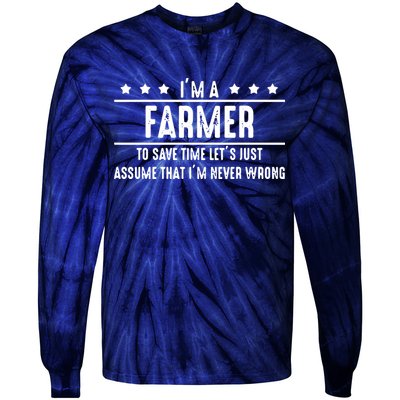 Farmer Never Wrong Farmer Shirts Gift For Farmer Tie-Dye Long Sleeve Shirt