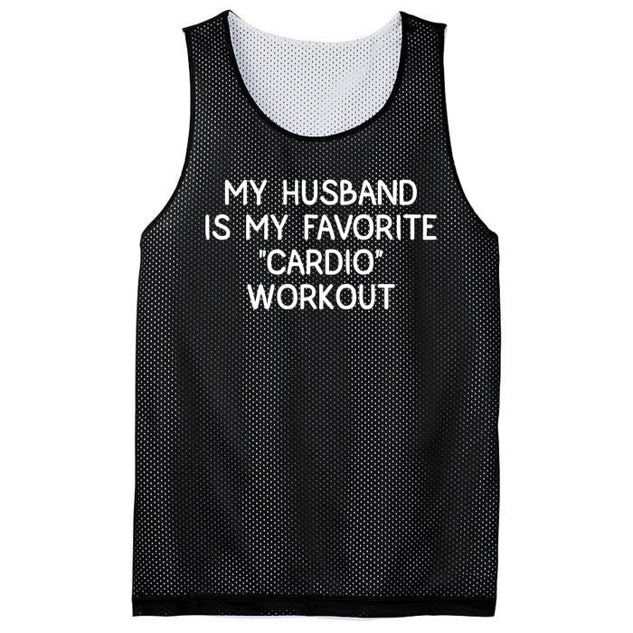 Funny Naughty Wife Women My Husband Is My Cardio Workout Mesh Reversible Basketball Jersey Tank