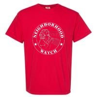 Funny Neighborhood Watch Garment-Dyed Heavyweight T-Shirt