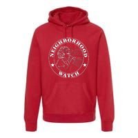 Funny Neighborhood Watch Premium Hoodie