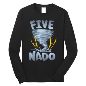 Five Nado Warning 5th Birthday Tornado Themed Birthday Long Sleeve Shirt