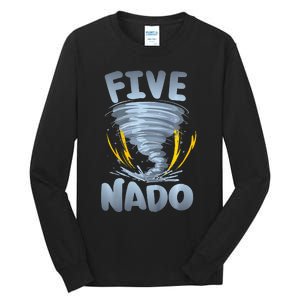 Five Nado Warning 5th Birthday Tornado Themed Birthday Tall Long Sleeve T-Shirt