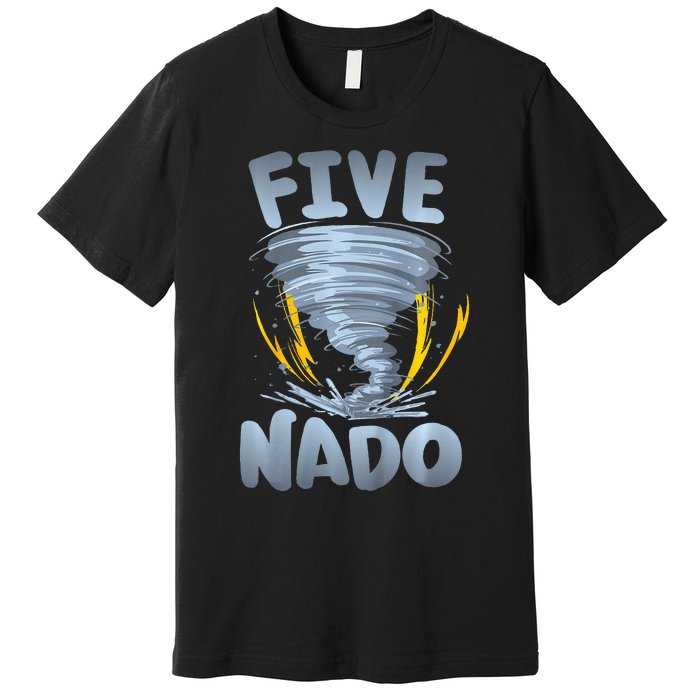 Five Nado Warning 5th Birthday Tornado Themed Birthday Premium T-Shirt