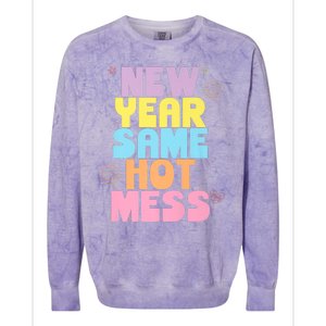 Funny New Years Eve Tee, New Year Same Hot Mess, Sarcastic Colorblast Crewneck Sweatshirt