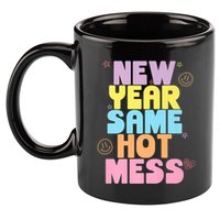 Funny New Years Eve Tee, New Year Same Hot Mess, Sarcastic 11oz C Handle Ceramic Mug