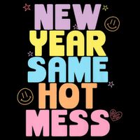 Funny New Years Eve Tee, New Year Same Hot Mess, Sarcastic 16 in Basic Backpack