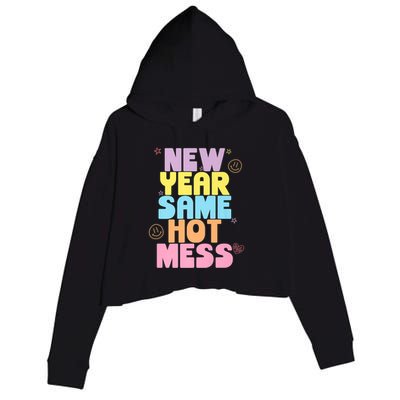 Funny New Years Eve Tee, New Year Same Hot Mess, Sarcastic Crop Fleece Hoodie