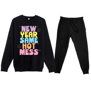 Funny New Years Eve Tee, New Year Same Hot Mess, Sarcastic Premium Crewneck Sweatsuit Set