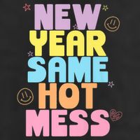 Funny New Years Eve Tee, New Year Same Hot Mess, Sarcastic 25L Jumbo Tote
