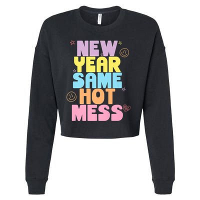 Funny New Years Eve Tee, New Year Same Hot Mess, Sarcastic Cropped Pullover Crew