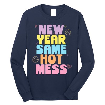 Funny New Years Eve Tee, New Year Same Hot Mess, Sarcastic Long Sleeve Shirt