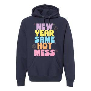 Funny New Years Eve Tee, New Year Same Hot Mess, Sarcastic Premium Hoodie