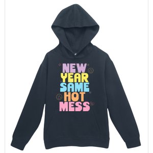 Funny New Years Eve Tee, New Year Same Hot Mess, Sarcastic Urban Pullover Hoodie