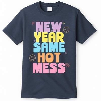 Funny New Years Eve Tee, New Year Same Hot Mess, Sarcastic T-Shirt