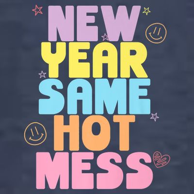 Funny New Years Eve Tee, New Year Same Hot Mess, Sarcastic T-Shirt