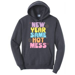 Funny New Years Eve Tee, New Year Same Hot Mess, Sarcastic Tall Hoodie