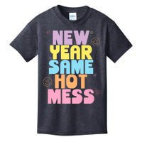 Funny New Years Eve Tee, New Year Same Hot Mess, Sarcastic Kids T-Shirt