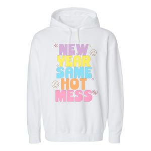 Funny New Years Eve Tee, New Year Same Hot Mess, Sarcastic Garment-Dyed Fleece Hoodie