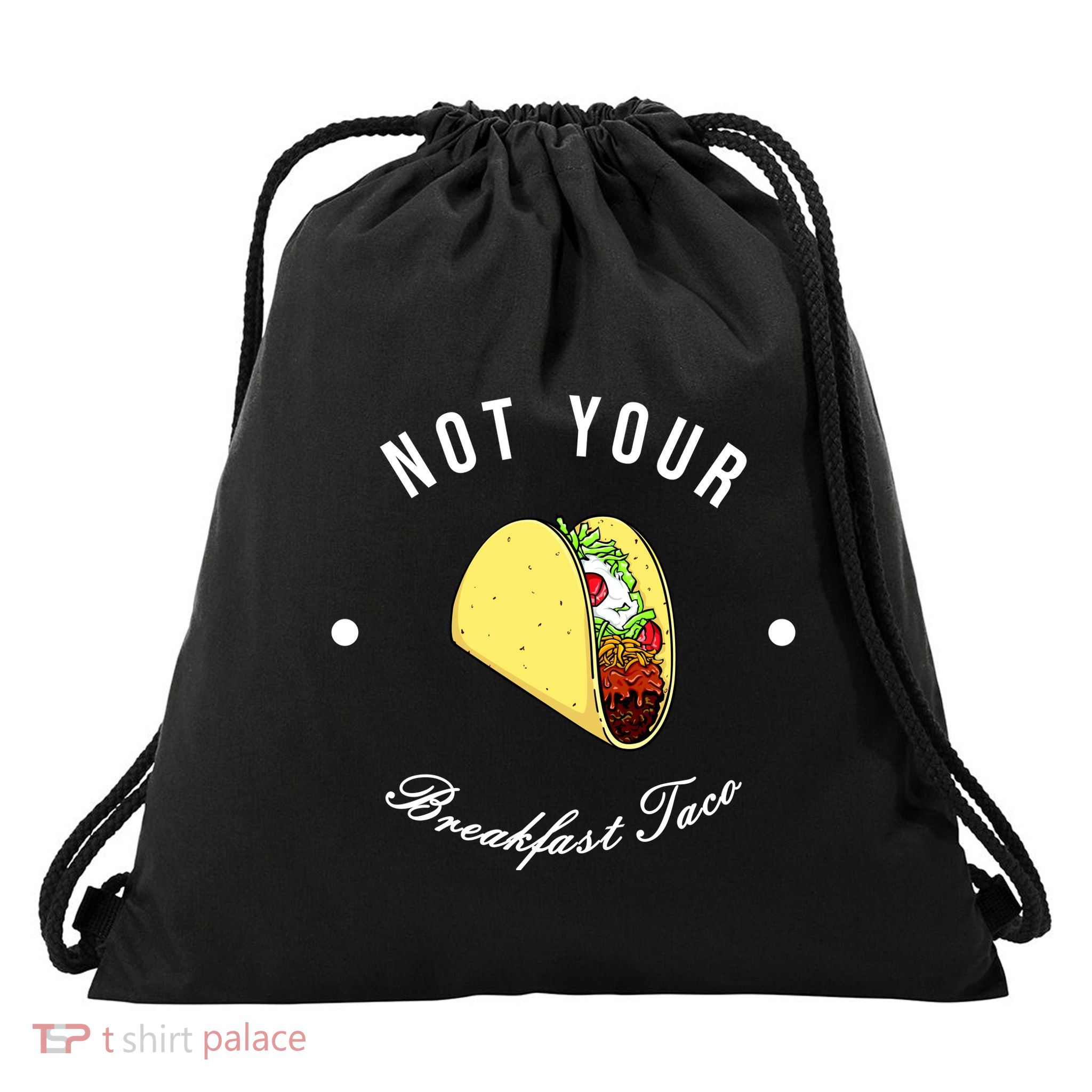 Funny Not Your Breakfast Taco Biden Rnc Jill Tacos Drawstring Bag