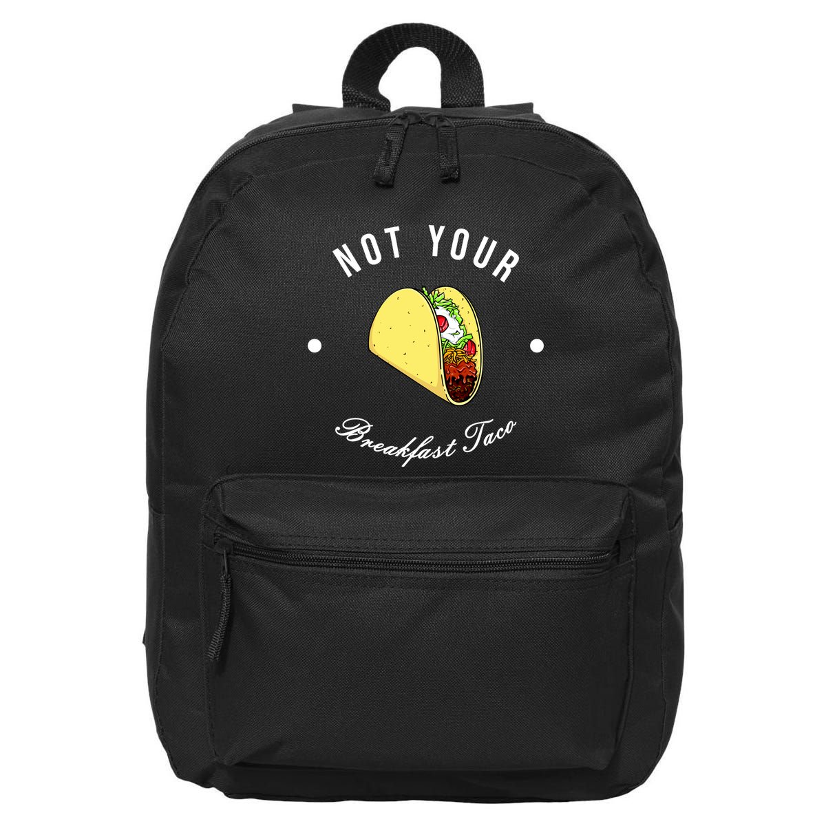 Funny Not Your Breakfast Taco Biden Rnc Jill Tacos 16 in Basic Backpack