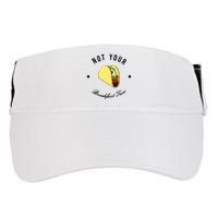 Funny Not Your Breakfast Taco Biden Rnc Jill Tacos Adult Drive Performance Visor