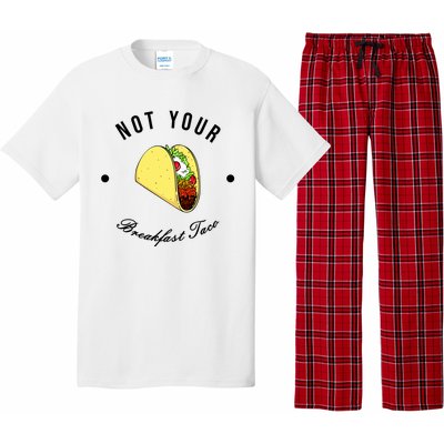 Funny Not Your Breakfast Taco Biden Rnc Jill Tacos Pajama Set