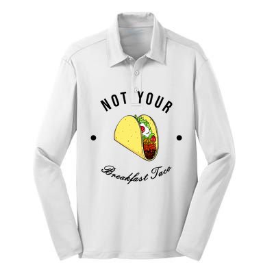 Funny Not Your Breakfast Taco Biden Rnc Jill Tacos Silk Touch Performance Long Sleeve Polo