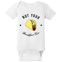 Funny Not Your Breakfast Taco Biden Rnc Jill Tacos Baby Bodysuit