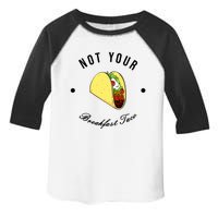 Funny Not Your Breakfast Taco Biden Rnc Jill Tacos Toddler Fine Jersey T-Shirt