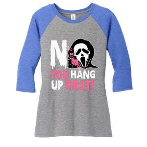 Funny No You Hang Up First Halloween Women's Tri-Blend 3/4-Sleeve Raglan Shirt