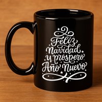 Feliz Navidad Y Prospero Ano Nuevo 11oz C Handle Ceramic Mug