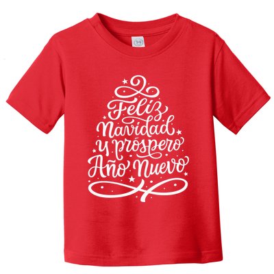 Feliz Navidad Y Prospero Ano Nuevo Toddler T-Shirt