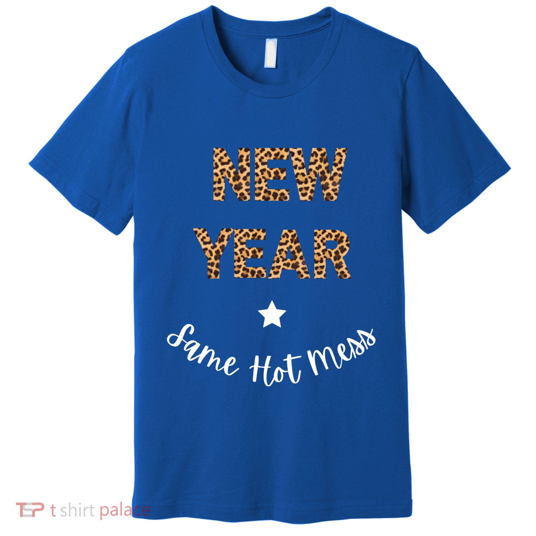 Funny New Year New Same Hot Mess New YearS Eve Cool Gift Premium T-Shirt
