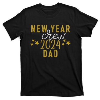 Funny New Year Crew Dad Christmas Crew Happy New Year Crew New Years Eve T-Shirt