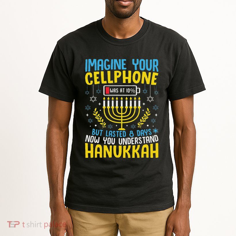 Funny Now You Understand Hanukkah Cellphone Chanukkah Tall T-Shirt