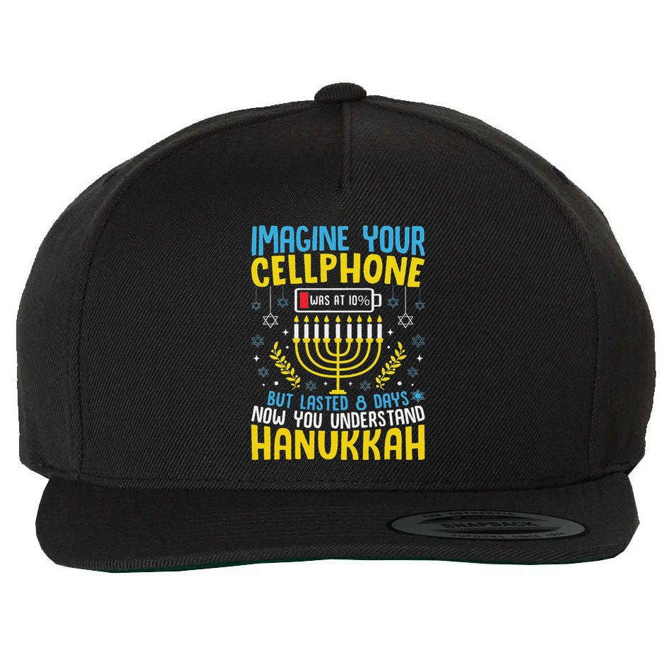 Funny Now You Understand Hanukkah Cellphone Chanukkah Wool Snapback Cap