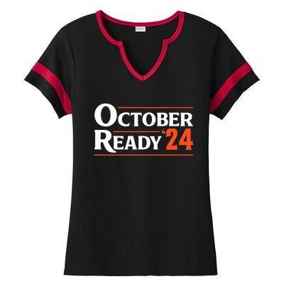 Funny October 24 We Ready Baseball Ladies Halftime Notch Neck Tee